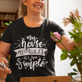 Camiseta Minha casa, minhas regras são engraçadas Mãe