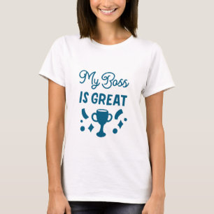Camiseta Minha Chefe É Incrível - Chefa