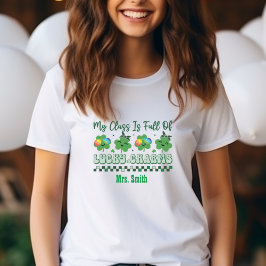 Camiseta "Minha classe é Cheio de Charmes Sortudos"