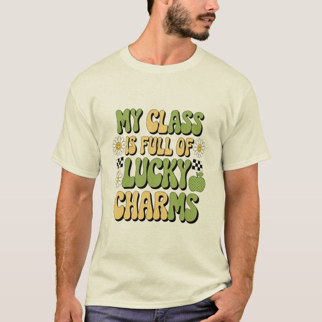 Camiseta Minha Classe É Cheio De Charms Sortudos Que Pedem  (Frente)