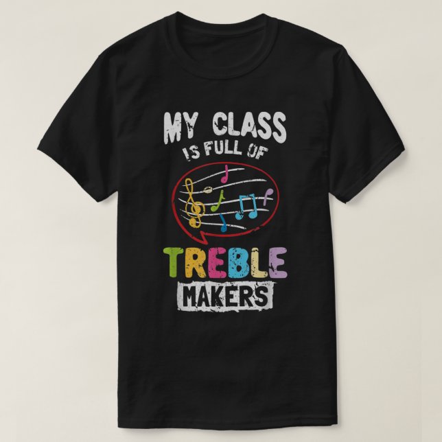 Camiseta Minha Classe É Cheio De Criadores De Treble Shirt  (Frente do Design)