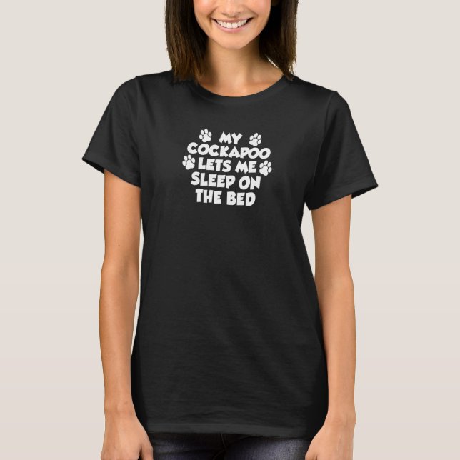 Camiseta Minha Cockapoo Me Deixa Dormir No Cachorro Da Cama (Frente)