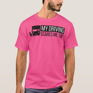 Camiseta Minha Condução Me Assusta Com O Motorista De Camin