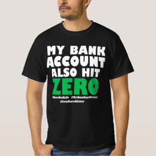 Camiseta Minha Conta Bancária Também Atingirá Zero