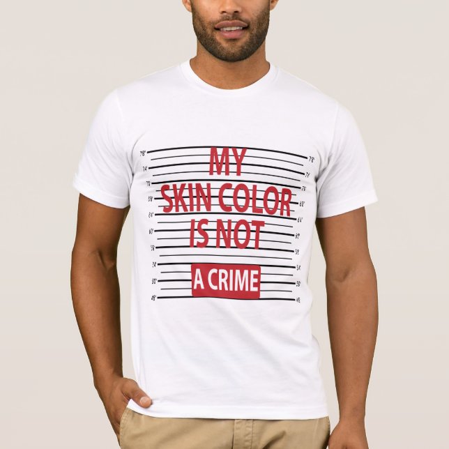 Camiseta Minha cor da pele não é um crime (Frente)