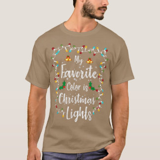 Camiseta Minha Cor Favorita É A Luz De Natal Tr De Natal