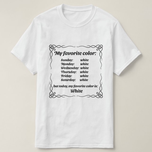 Camiseta Minha cor favorita é branca (Frente do Design)
