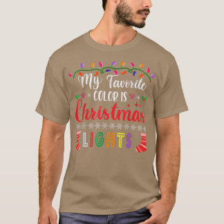Camiseta Minha Cor Favorita É Luz De Natal Tão Engraçada Xm