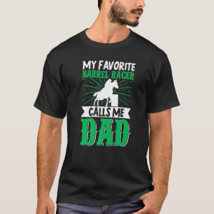 Camiseta Minha Corredora de Barril Favorita Me Chama de Pai