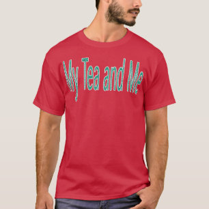 Camiseta Minha Cotação Chá e Me