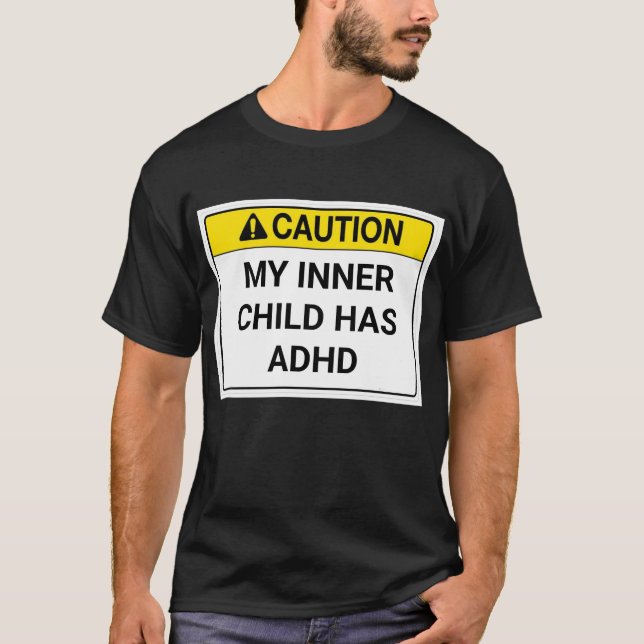 Camiseta Minha criança interior tem TDAH. (Frente)