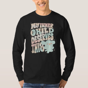 Camiseta Minha Criança Interna Merece Essa Afirmação De Aut
