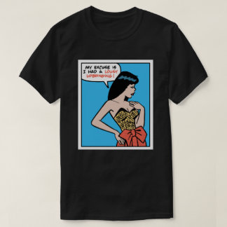 Camiseta Minha Desculpa É Que Eu Tive Uma Educação Ruim • A