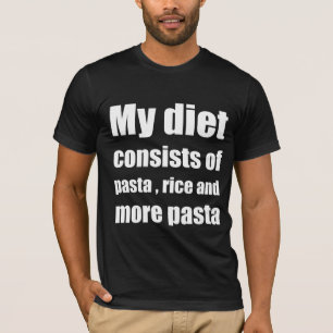 Camiseta Minha dieta consiste em massa, arroz e mais massa