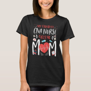Camiseta Minha Enfermeira Cna Favorita Me Chama Mãe Enferma