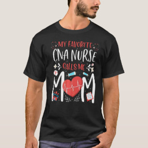 Camiseta Minha Enfermeira Cna Favorita Me Chama Mãe Enferma