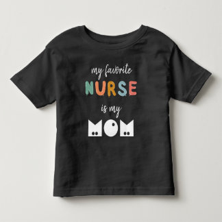 Camiseta Minha Enfermeira Favorita É Minha Mamãe Personaliz