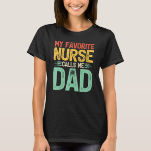 Camiseta Minha enfermeira favorita me chama de Dia de os pa