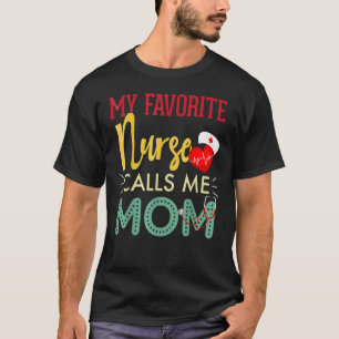 Camiseta Minha enfermeira favorita me chama de enfermeira m