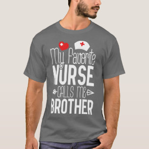 Camiseta Minha enfermeira favorita me chama de irmão Aniver