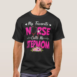 Camiseta Minha Enfermeira Favorita Me Chama de Madrasta Fof