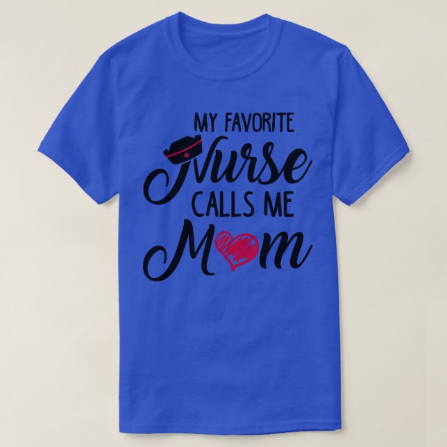Camiseta Minha enfermeira favorita me chama de mãe (Frente do Design)