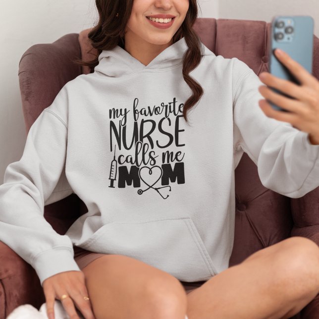 Camiseta Minha enfermeira favorita me chama de mãe - (My favorite Nurse call me mom - Hoodie)