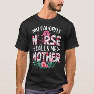 Camiseta Minha Enfermeira Favorita Me Chama de Mãe Cute Mot