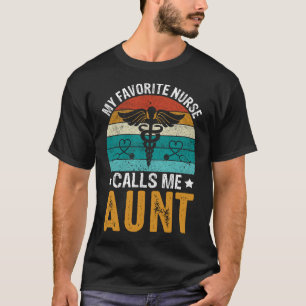 Camiseta Minha enfermeira favorita me chama de tia Vintage 