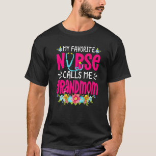 Camiseta Minha Enfermeira Favorita Me Chama de Vovó Mãe que