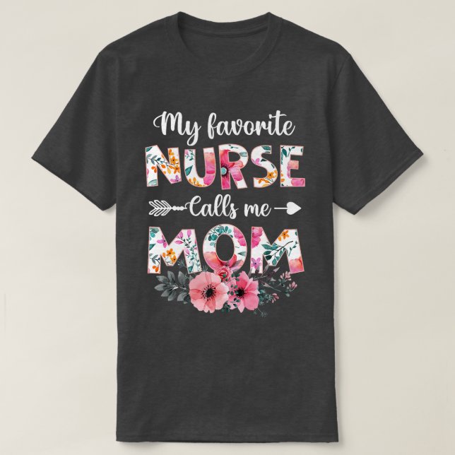 Camiseta Minha Enfermeira Favorita Me Chama Mãe Enfermando  (Frente do Design)