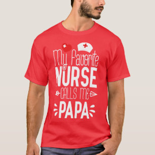 Camiseta Minha Enfermeira Favorita Me Chama Papi Birthday G