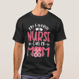 Camiseta Minha Enfermeira Rn Favorita Me Chama Mãe Dia de a