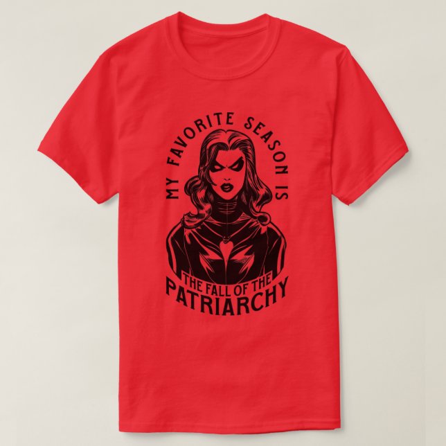 Camiseta Minha Época Favorita É A Queda Da Patriarquia G (Frente do Design)