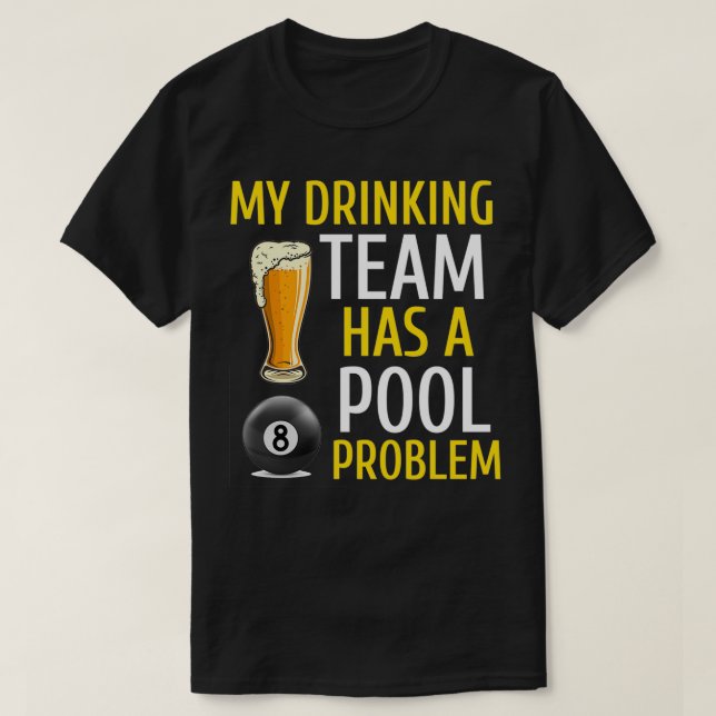 Camiseta Minha equipe de Bebendos tem um Bar com problemas  (Frente do Design)