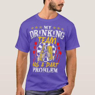 Camiseta Minha Equipe De Bebendos Tem Um Dart Problem Darts