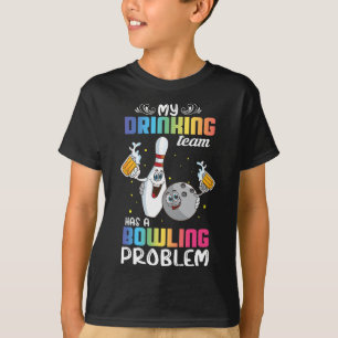 Camiseta Minha Equipe De Bebendos Tem Um Índice De Boliches