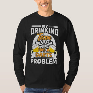 Camiseta Minha Equipe De Bebendos Tem Um Jogador Darts Prob