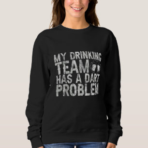 Camiseta Minha Equipe De Bebendos Tem Um Problema De Dart