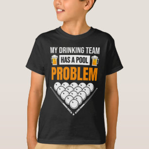 Camiseta Minha Equipe De Bebendos Tem Um Problema De Piscin