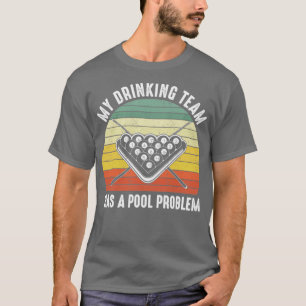 Camiseta Minha Equipe De Bebendos Tem Uma Vintage De Proble
