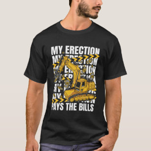 Camiseta Minha Ereção Paga As Contas Retroescavadeira