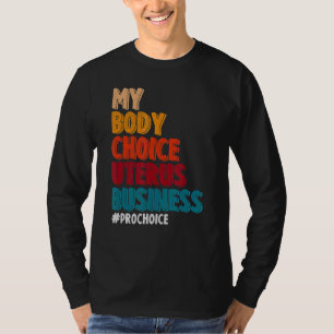 Camiseta Minha Escolha do Corpo Uterus Business Pro Choice