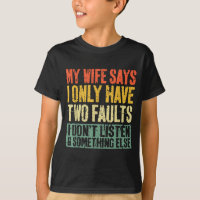 Minha Esposa Diz Que Eu Só Tenho Duas Falhas Camis