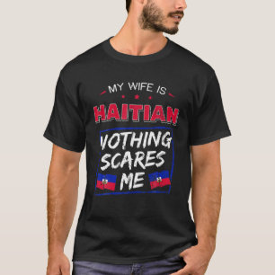 Camiseta Minha Esposa É A Raiz Do Patrimônio Haitiano Da 