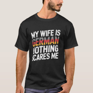 Camiseta Minha esposa é alemã, nada me assusta, marido engr