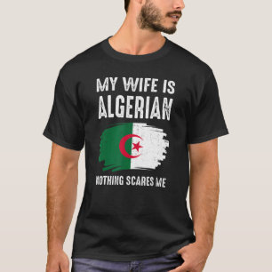 Camiseta Minha Esposa É Argelina Nada Me Assusta Orgulho Ar
