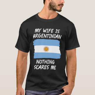 Camiseta Minha Esposa É Argentina Nada Me Assusta Argentina
