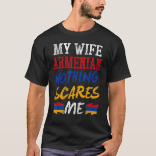 Camiseta Minha esposa é armênia, nada me assusta para marid
