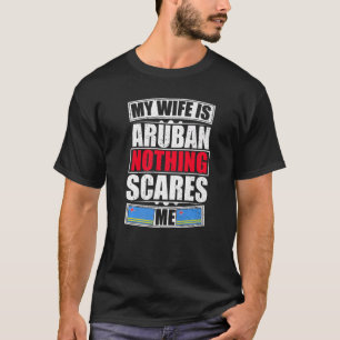 Camiseta Minha Esposa É Arubana Nada Me Assusta Aruba Flag